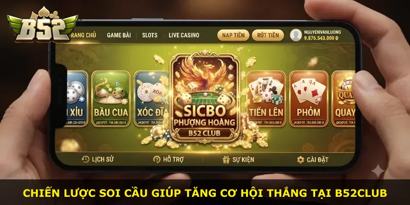 Chiến lược soi cầu giúp tăng cơ hội thắng tại B52Club