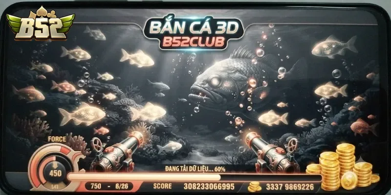 Game Bắn Cá 3D B52Club Trải Nghiệm Săn Thưởng Cực Đã Mắt
