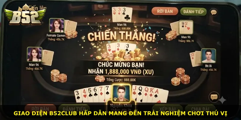 Giao diện B52Club hấp dẫn mang đến trải nghiệm chơi thú vị