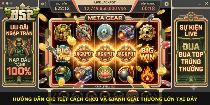 Hướng dẫn chi tiết cách chơi và giành giải thưởng lớn tại đây