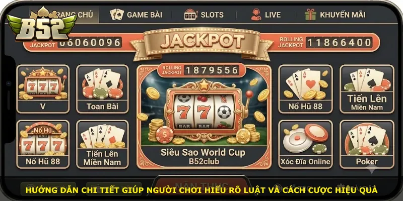 Hướng dẫn chi tiết giúp người chơi hiểu rõ luật và cách cược hiệu quả
