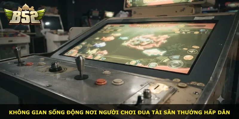 Không gian sống động nơi người chơi đua tài săn thưởng hấp dẫn