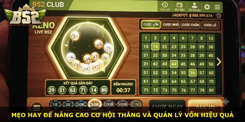 Mẹo hay để nâng cao cơ hội thắng và quản lý vốn hiệu quả