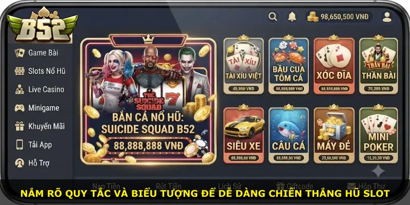 Nắm rõ quy tắc và biểu tượng để dễ dàng chiến thắng hũ slot