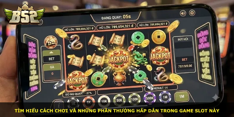 Tìm hiểu cách chơi và những phần thưởng hấp dẫn trong game slot này